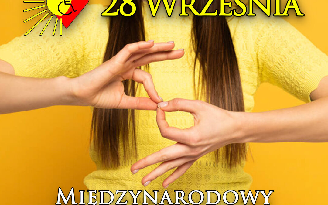 Międzynarodowy Dzień Niesłyszących 2025