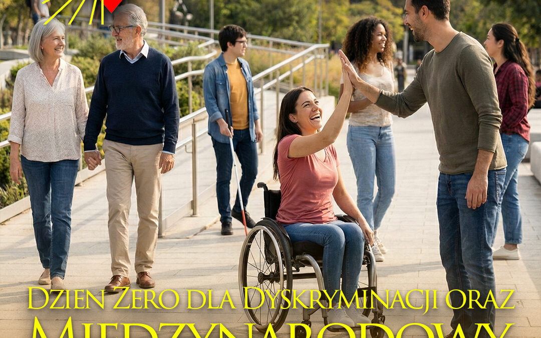 Dzień Zero dla Dyskryminacji oraz Międzynarodowy Dzień Wózka Inwalidzkiego 2026